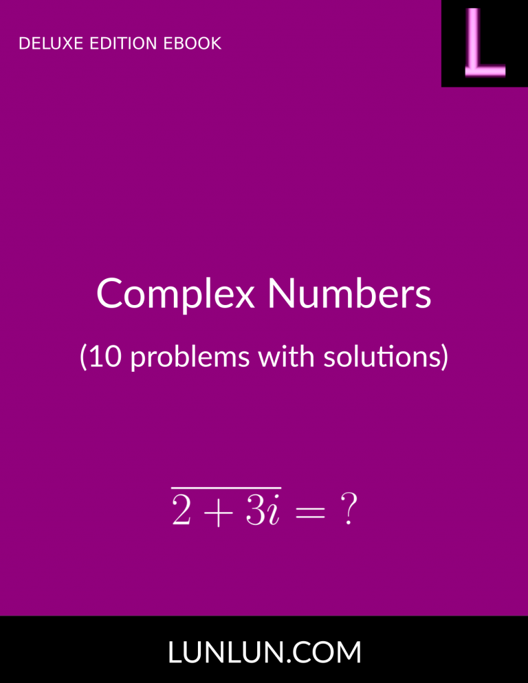 complex-numbers-10-problems-with-solutions-lunlun-com