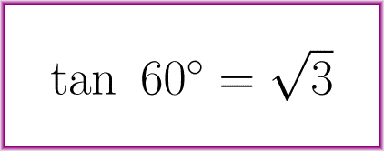 The exact value of tangent of 60 degrees
