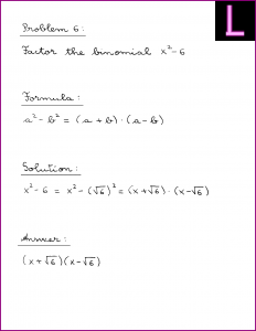 Factor the binomial (X^2 - 6)
