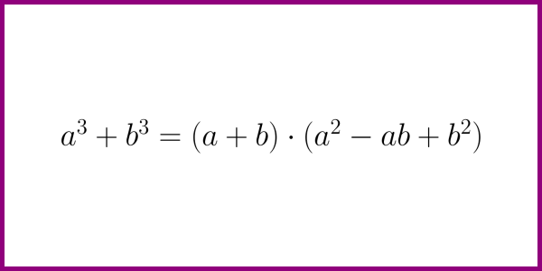 The formula for a^3 + b^3 [the sum of cubes] – LUNLUN.COM