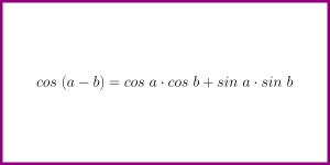 The formula for cos (a - b) [formula for the cosine of difference]