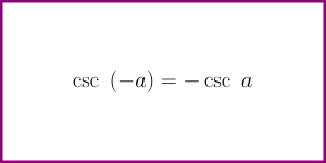 The formula for csc (-a) [formula for the cosecant of minus a]