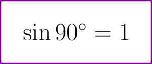 What is sine of 90 degrees? (sin 90 degrees)