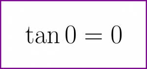What is tangent of 0? (tan 0 radians)