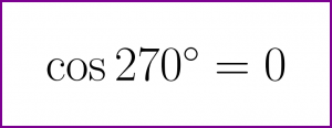[Solved] What is the exact value of cosine of 270 degrees? (cos 270 degrees)