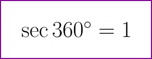 [Solved] What is the exact value of secant of 360 degrees? (sec 360 degrees)