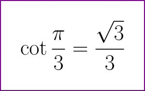 Exact value of cotangent of PI/3