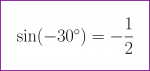 Exact value of sine of minus 30 degrees