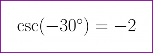 Exact value of cosecant of minus 30 degrees