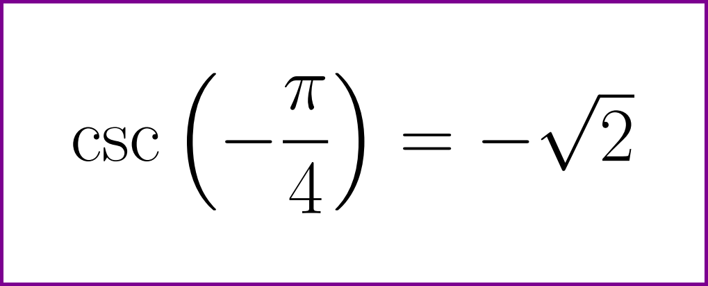 Exact Value Of Cosecant Of Minus PI 4 LUNLUN COM