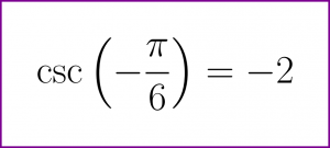 Exact value of cosecant of minus PI/6