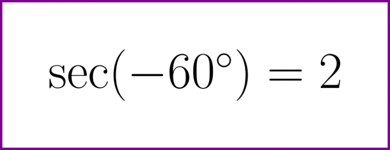 exact-value-of-secant-of-minus-60-degrees-lunlun-com