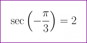 Exact value of secant of minus PI/3
