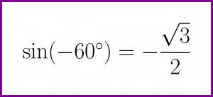Exact value of sine of minus 60 degrees