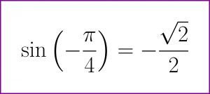 Exact value of sine of minus PI/4