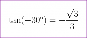 Exact value of tangent of minus 30 degrees