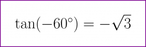 Exact value of tangent of minus 60 degrees