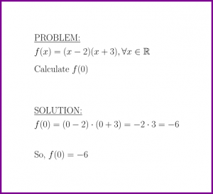 Calculate f(0) where f(x) = (x-2)(x+3) (calculate value of function)