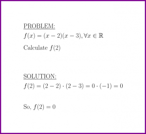 Calculate f(2) where f(x) = (x-2)(x-3) (calculate value of function)
