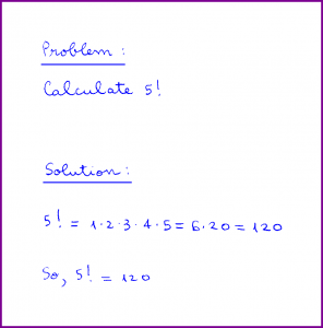 Calculate 5! : factorial